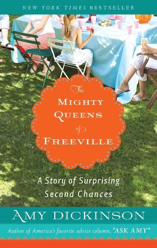 Amy Dickinson/The Mighty Queens of Freeville@ A Mother, a Daughter, and the Town That Raised Th
